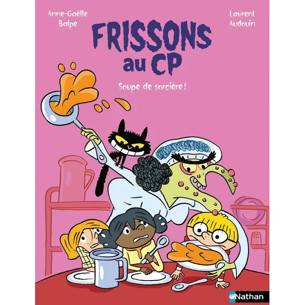 FRISSONS AU CP : SOUPE DE SORCIERE