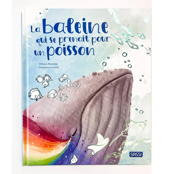 LA BALEINE QUI SE PRENAIT POUR UN POISSON