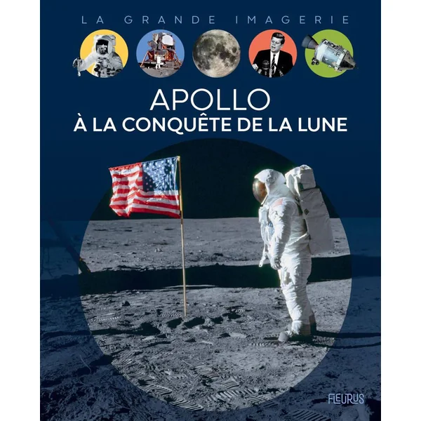 LA GRANDE IMAGERIE - LIVRE - APOLLO- LA CONQUETE DE LA LUNE