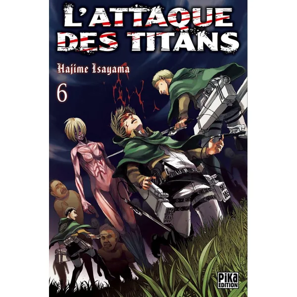 L'ATTAQUE DES TITANS - MANGA TOME 06