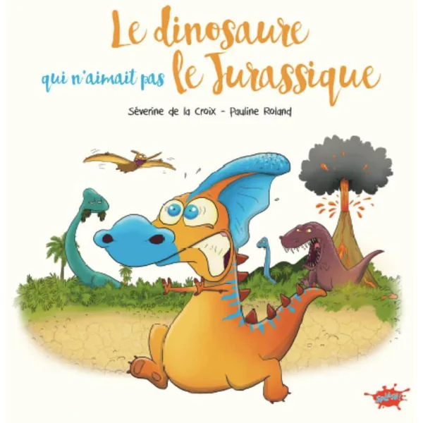 LE DINOSAURE QUI N'AIMAIT PAS LE JURASSIQUE