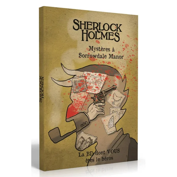 SHERLOCK HOLMES - MYSTERES A SORROWDALE MANOR